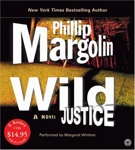 Title details for Wild Justice by Phillip Margolin - Available